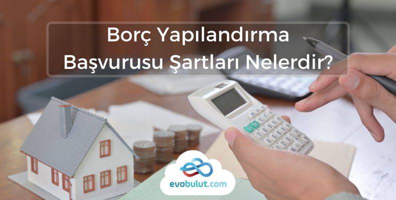 Borç Yapılandırma Başvuru Tarihi Güncellendi!