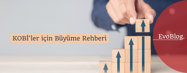 KOBİ için Büyüme Rehberi