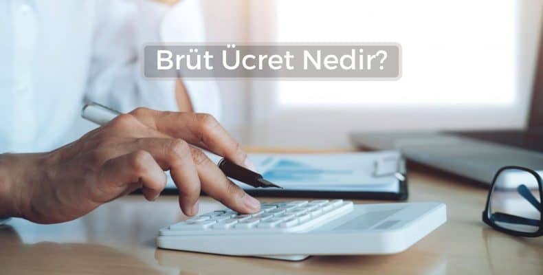 Brüt Ücret Nedir?