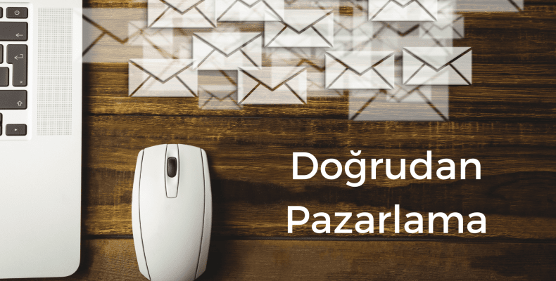 Doğrudan Pazarlama Nedir?