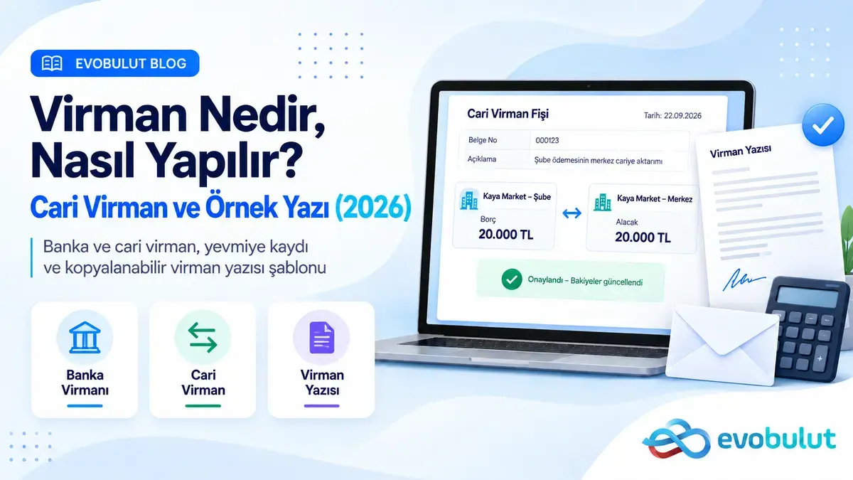 Virman Nedir? Cari ve Banka Virmanı Nasıl Yapılır (Örnek Yazı ve Kayıt)