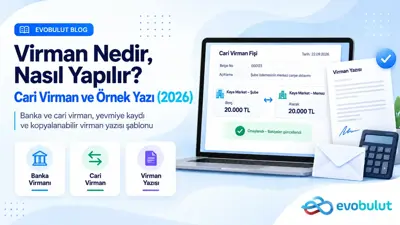 Virman Nedir? Cari ve Banka Virmanı Nasıl Yapılır (Örnek Yazı ve Kayıt)