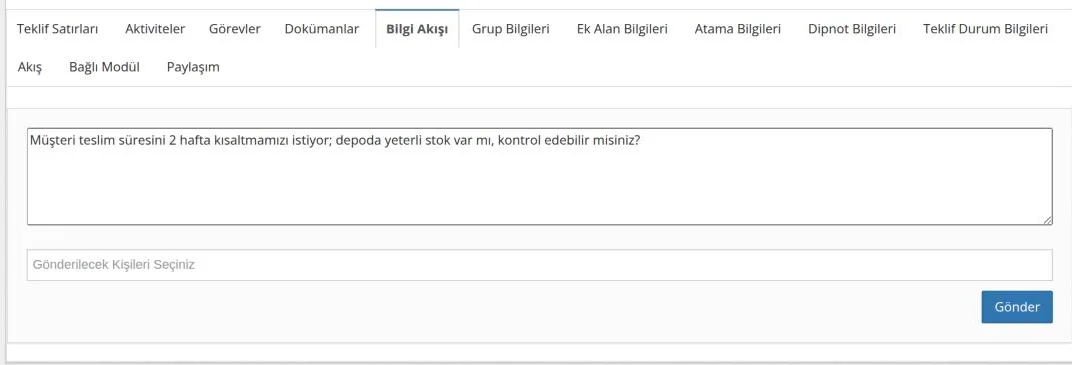 Verilen Teklif ekranında Bilgi Akışı sekmesi: soru kutusuna örnek bir soru yazılmış, altında Gönderilecek Kişileri Seçiniz kutusu ve Gönder düğmesi