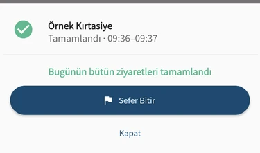 Günün bütün ziyaretleri bitince açılan pencerede Sefer Bitir düğmesi